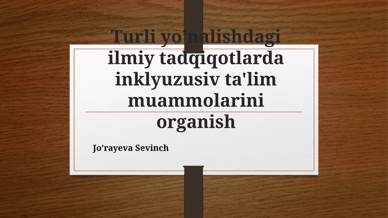 Inklyuziv ta'lim muammolarini o'rganish