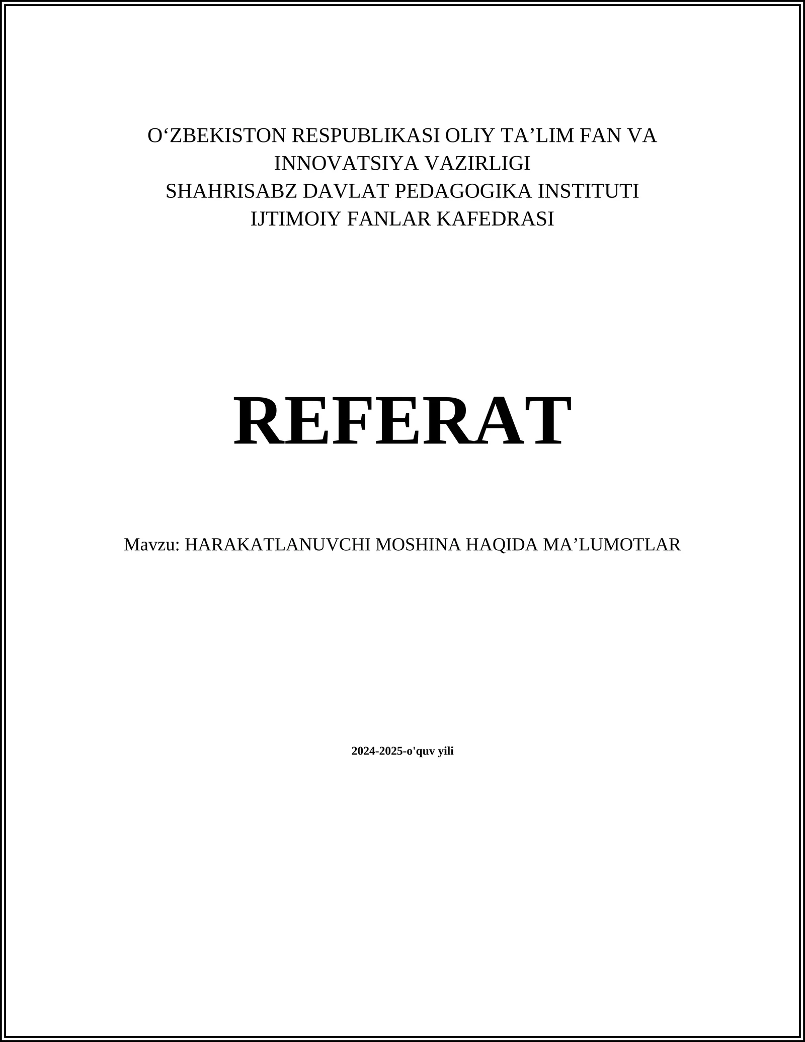 HARAKATLANUVCHI MOSHINA HAQIDA MAʼLUMOTLAR