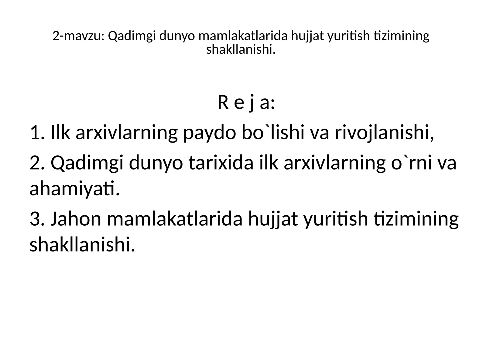 Qadimgi dunyo mamlakatlarida hujjat yuritish tizimining shakllanishi