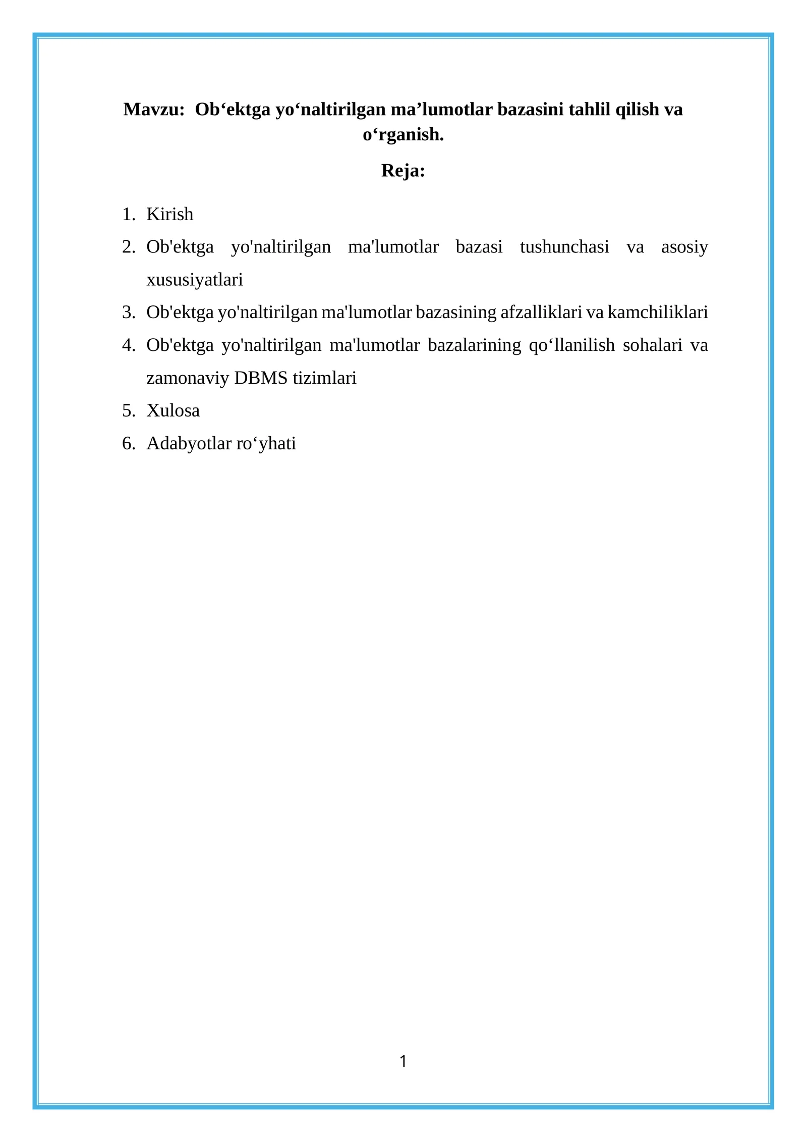 Ob‘ektga yo‘naltirilgan ma’lumotlar bazasini tahlil qilish va o‘rganish.