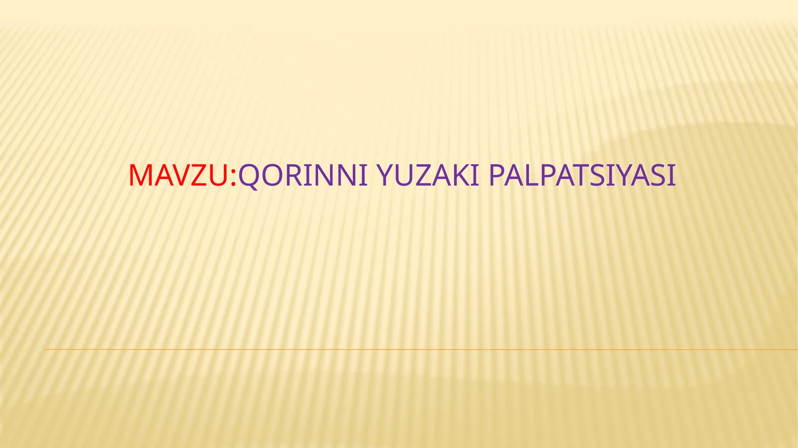 Qorinning yuzaki palpatsiyasi
