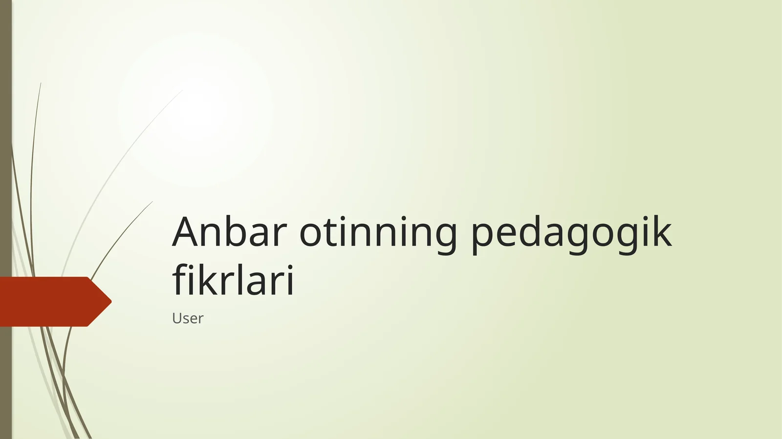 Anbar otinning pedagogik fikrlari