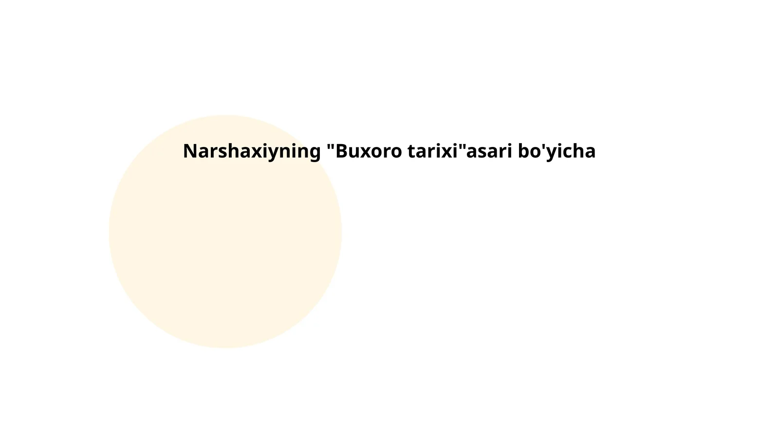 Narshaxiyning "Buxoro tarixi" asari bo'yicha