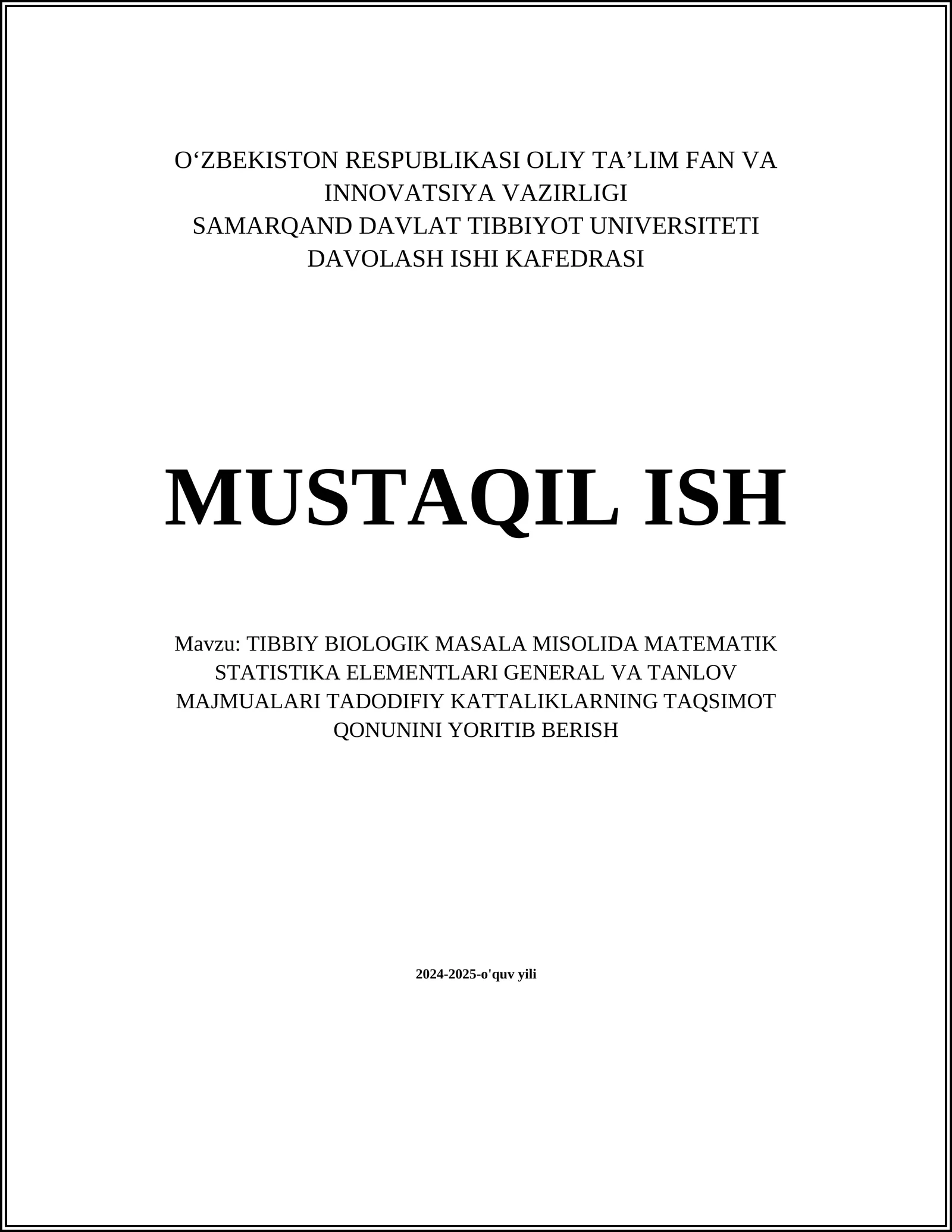 TIBBIY BIOLOGIK MASALA MISOLIDA MATEMATIK STATISTIKA ELEMENTLARI GENERAL VA TANLOV MAJMUALARI TADODIFIY KATTALIKLARNING TAQSIMOT QONUNINI YORITIB BERISH