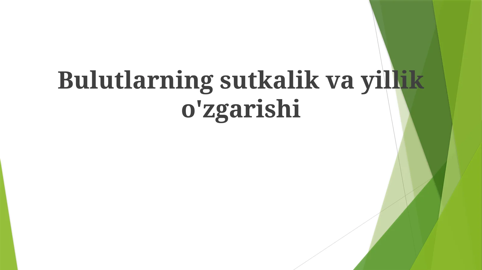 Bulutlarningsutkalikvayilliko'zgarishi