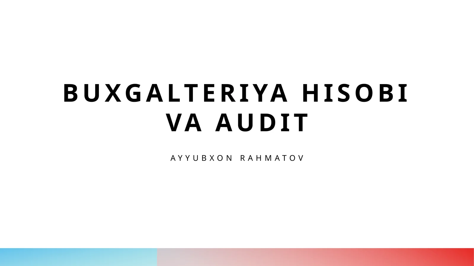 Buxgalteriya hisobi va audit
