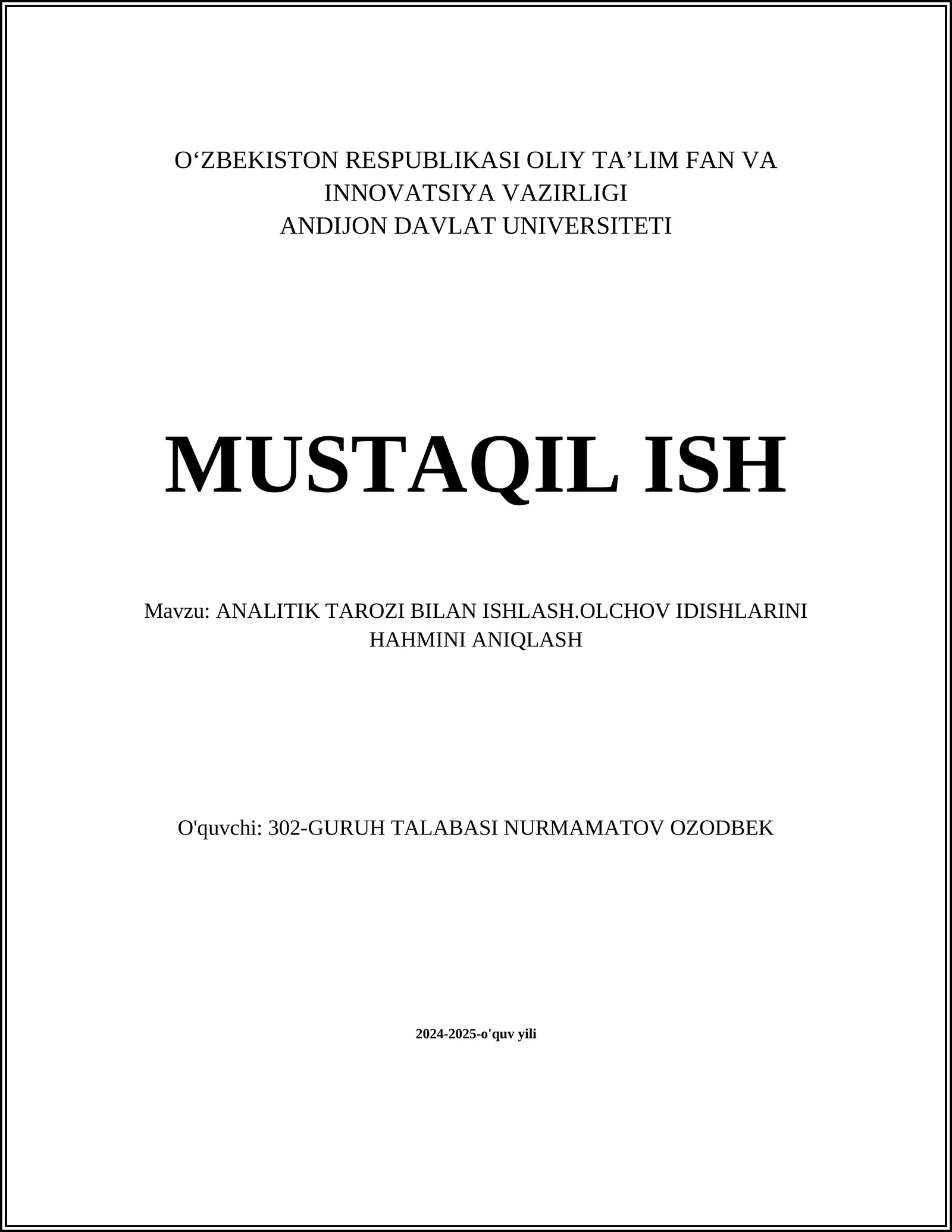 ANALITIK TAROZI BILAN ISHLASH.OLCHOV IDISHLARINI HAHMINI ANIQLASH