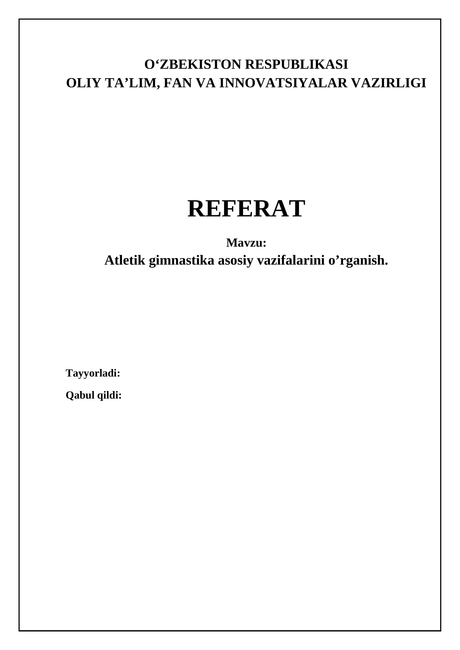 Atletik gimnastika asosiy vazifalarini o’rganish