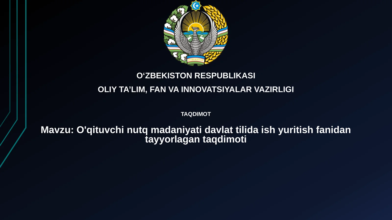 O'qituvchi nutq madaniyatida davlat tilida ish yuritish fanidan tayyorlagan taqdimoti