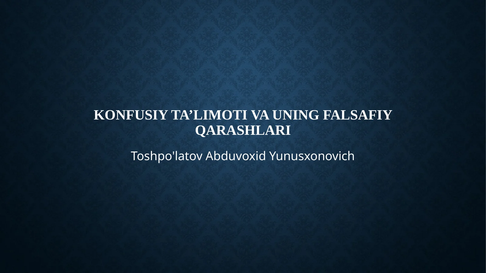 Konfusiy ta’limoti va uning falsafiy qarashlari