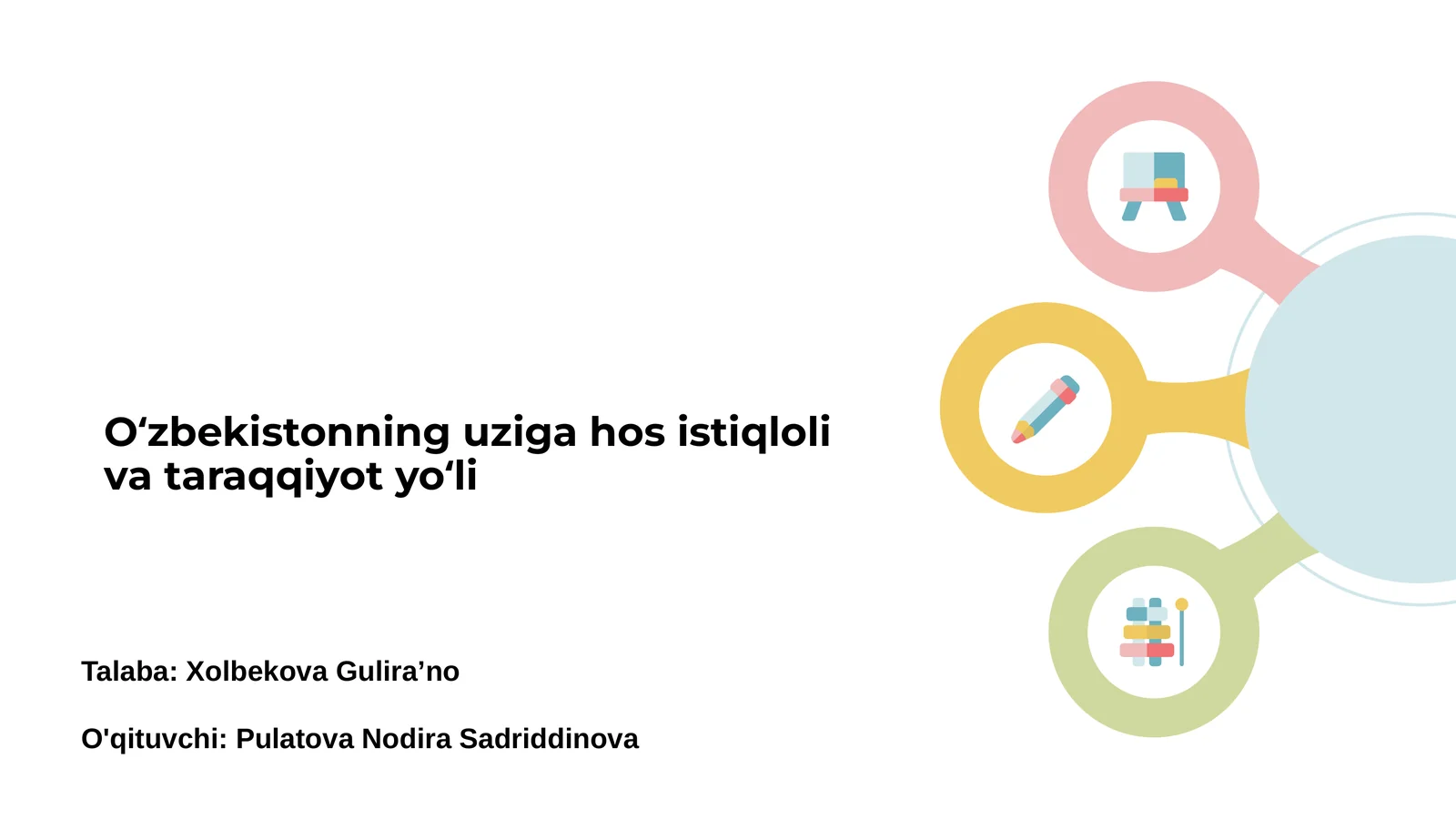 Oʻzbekistonning uziga hos istiqloli va taraqqiyot yoʻli