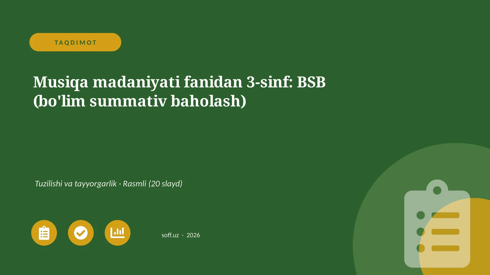 Musiqa madaniyati fanidan 3-sinf: BSB (bo'lim summativ baholash)
