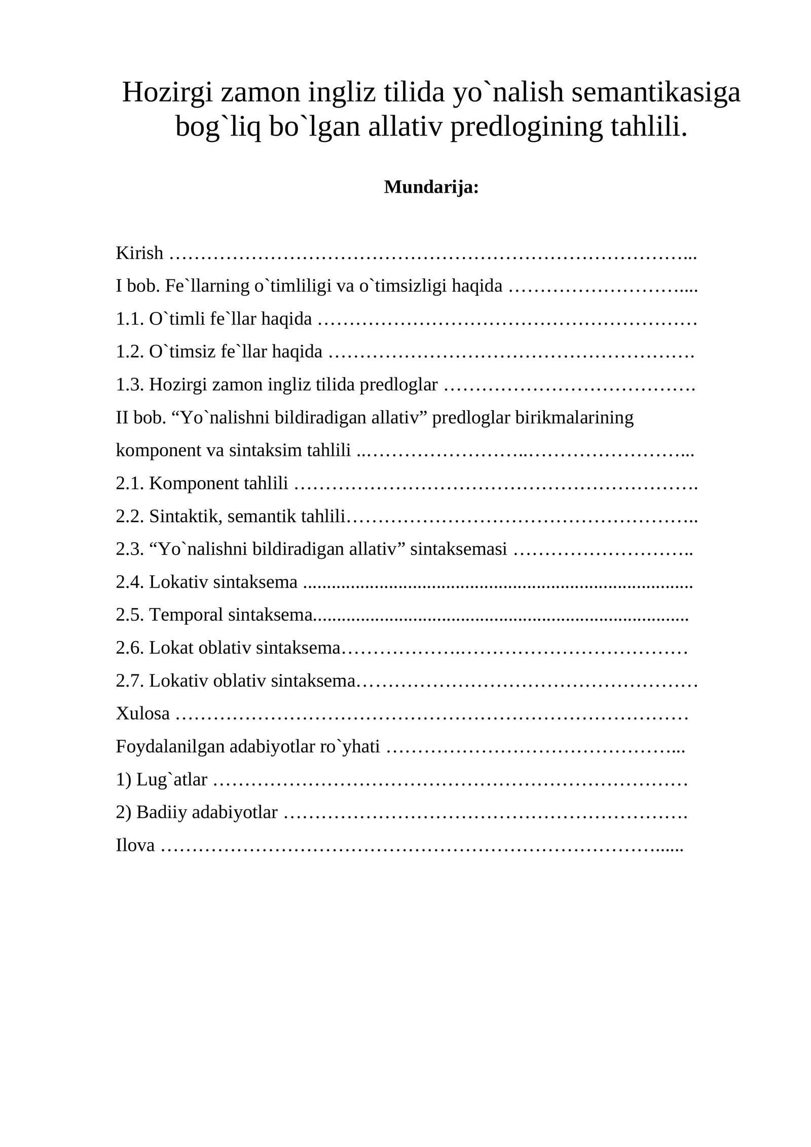 Hozirgi zamon ingliz tilida yo`nalish semantikasiga bog`liq bo`lgan allativ predlogining tahlili