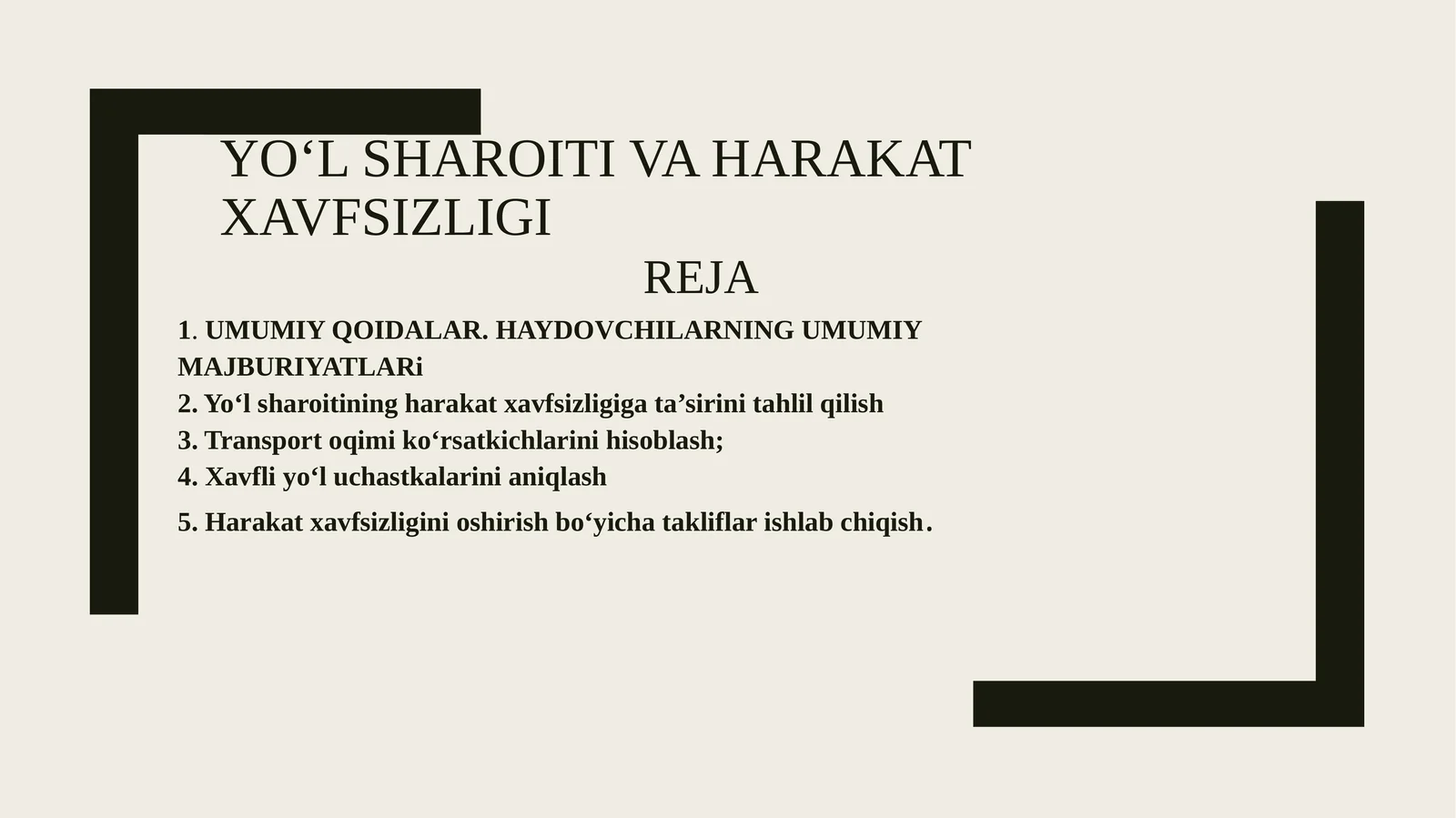 YO‘L SHAROITI VA HARAKAT XAVFSIZLIGI