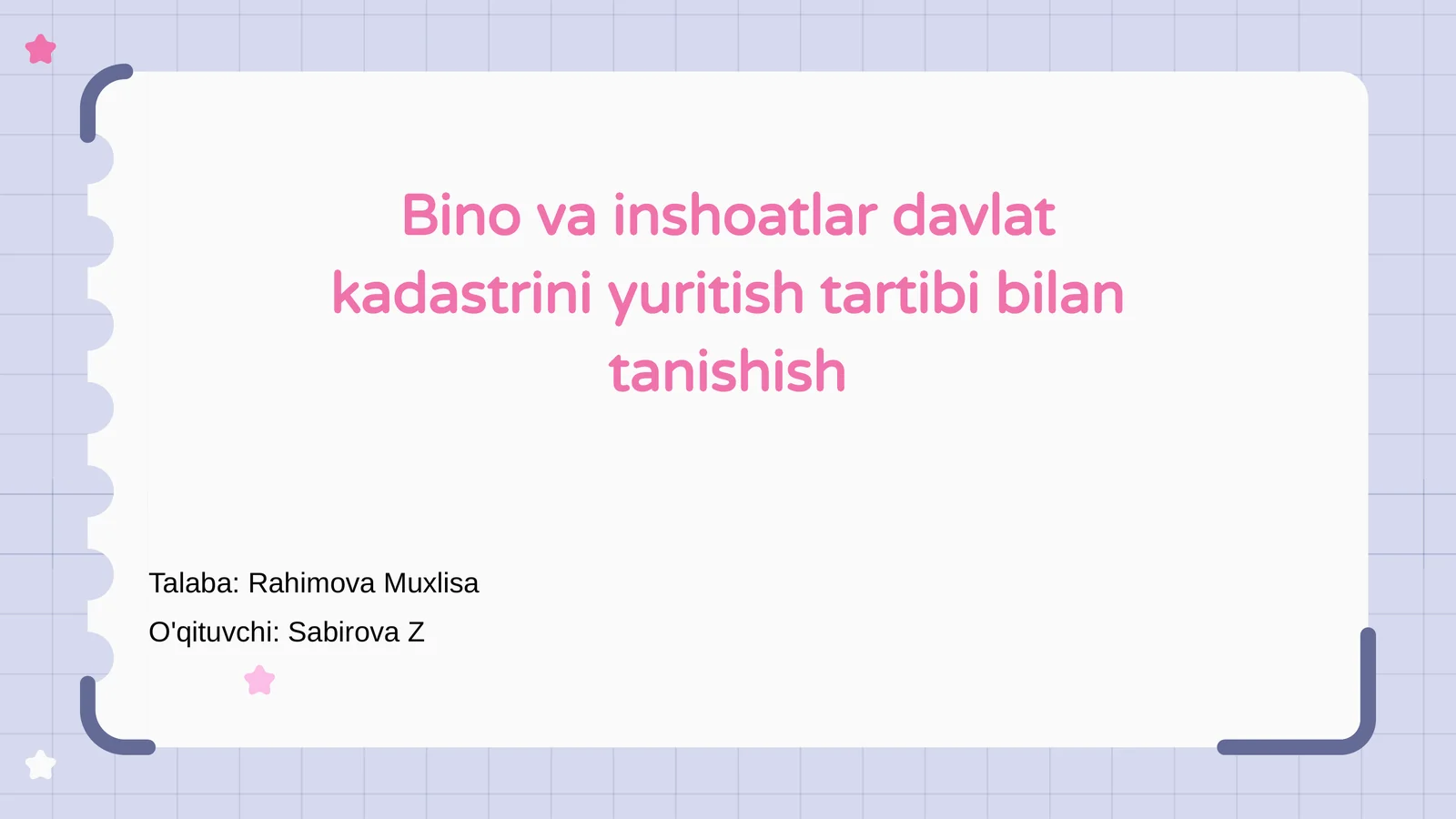 Bino va inshoatlar davlat kadastrini yuritish tartibi bilan tanishish