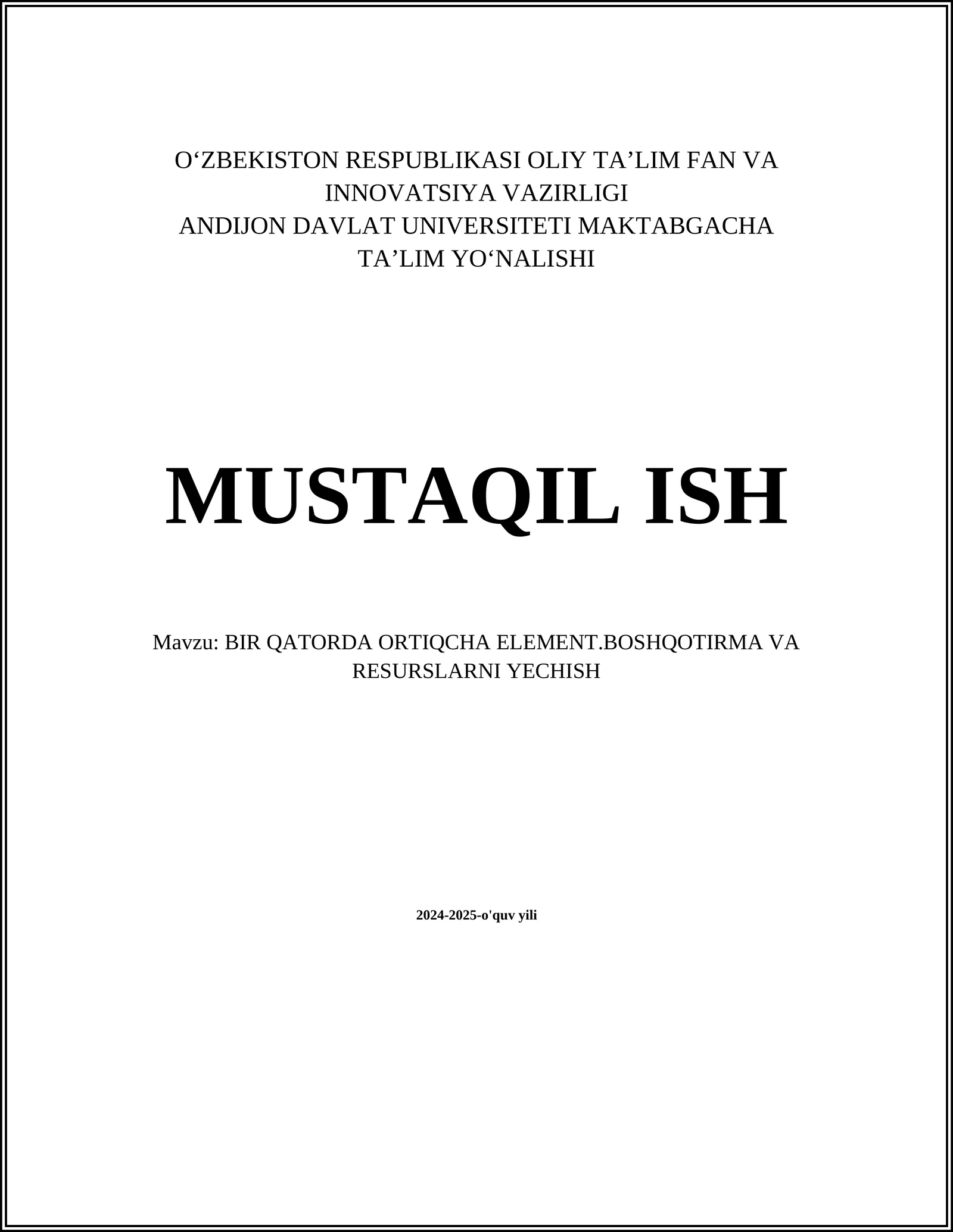 BIR QATORDA ORTIQCHA ELEMENT.BOSHQOTIRMA VA RESURSLARNI YECHISH 2024-2025-o'quv yili