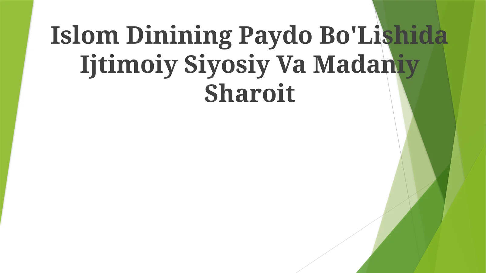 Islom Dinining Paydo Bo'Lishida Ijtimoiy Siyosiy Va Madaniy Sharoit