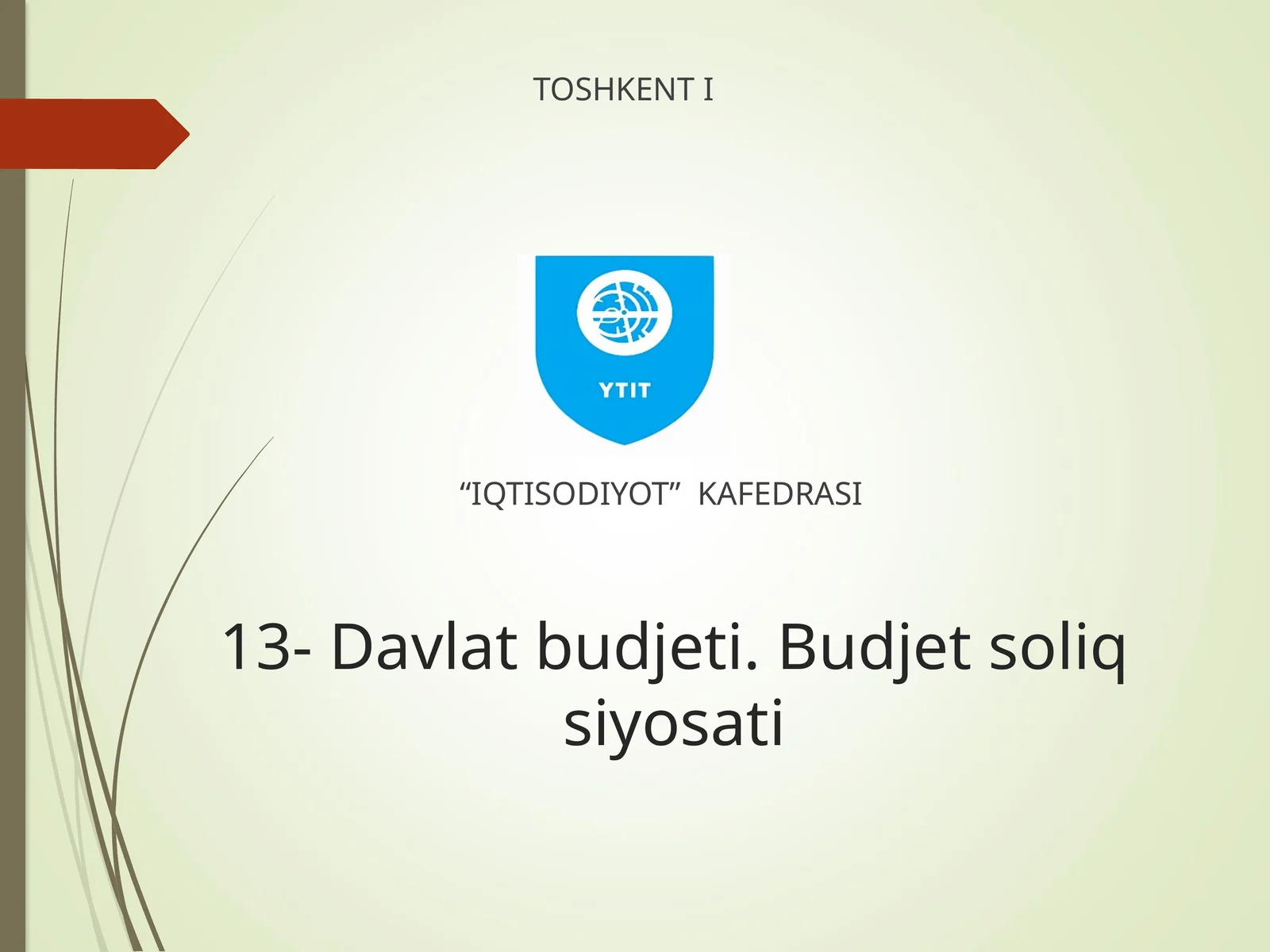 Davlat budjeti. Budjet soliq siyosati