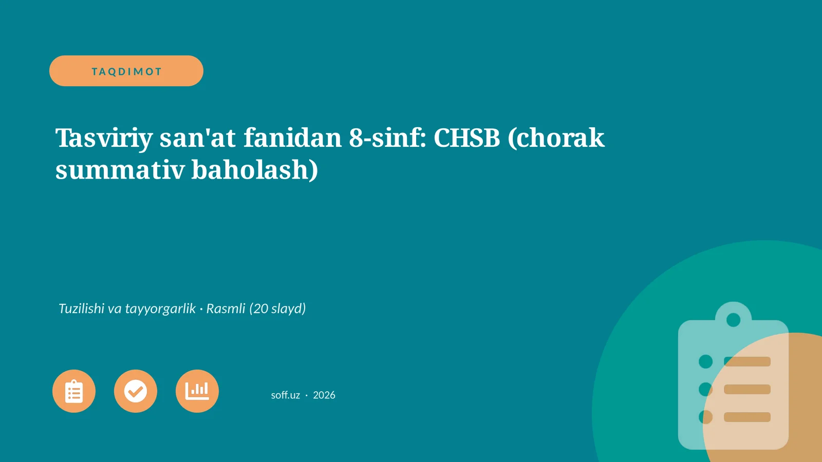 Tasviriy san'at fanidan 8-sinf: CHSB (chorak summativ baholash)