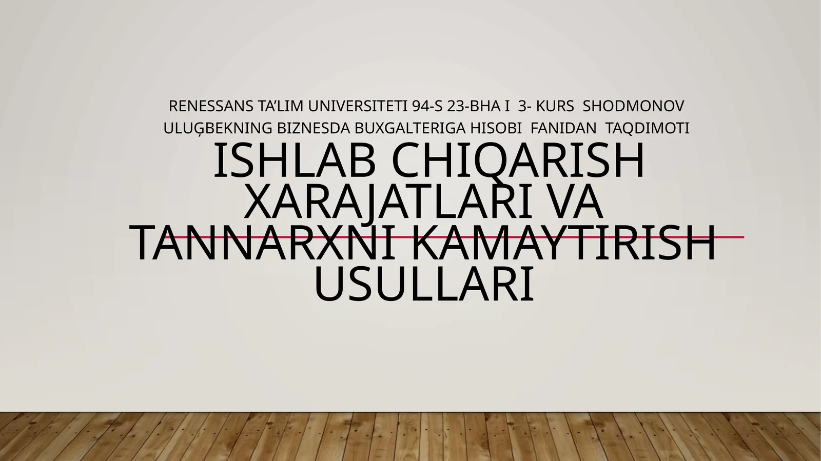 Ishlab chiqarish xarajatlari va tannarxni kamaytirish usullari