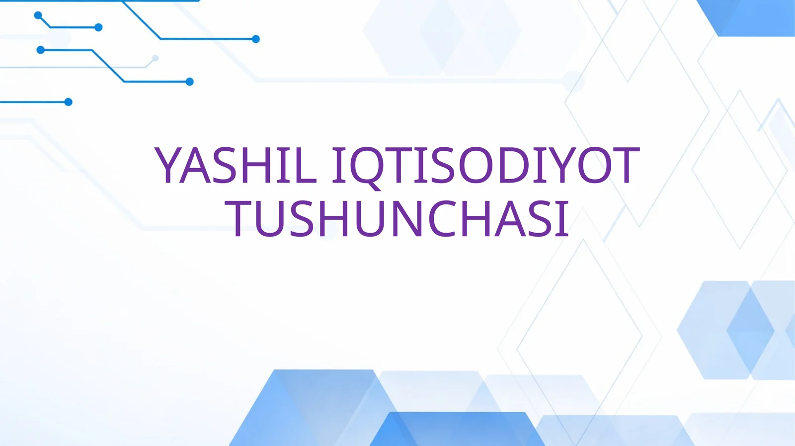 YASHIL IQTISODIYOT TUSHUNCHASI