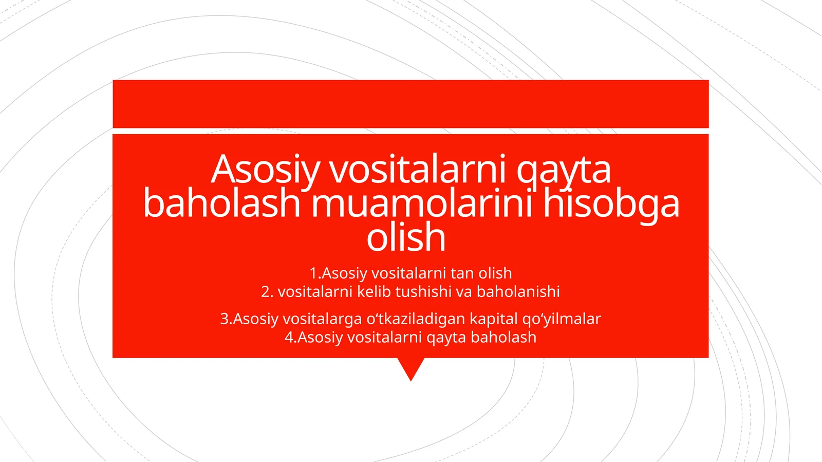 Asosiy vositalarni qayta baholash muamolarini hisobga olish