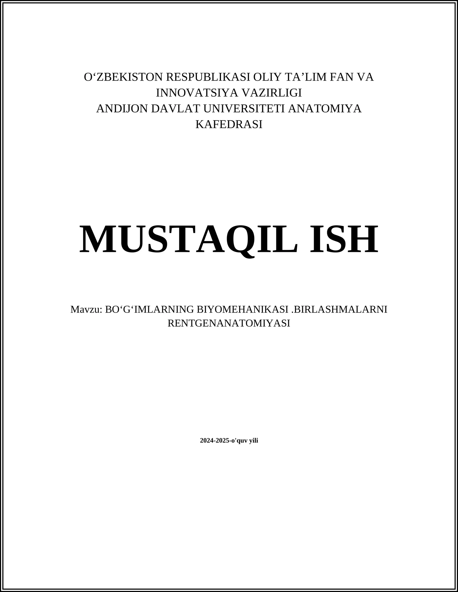 BOʻGʻIMLARNING BIYOMEHANIKASI.BIRLASHMALARNI RENTGENANATOMIYASI