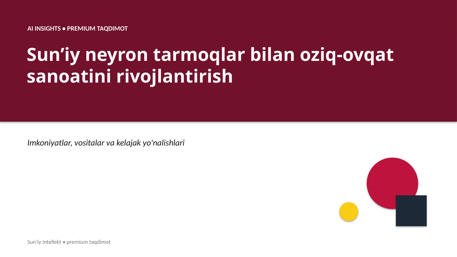 SUN'IY NEYRON TARMOQLAR BILAN OZIQ-OVQAT SANOATINI RIVOJLANTIRISH