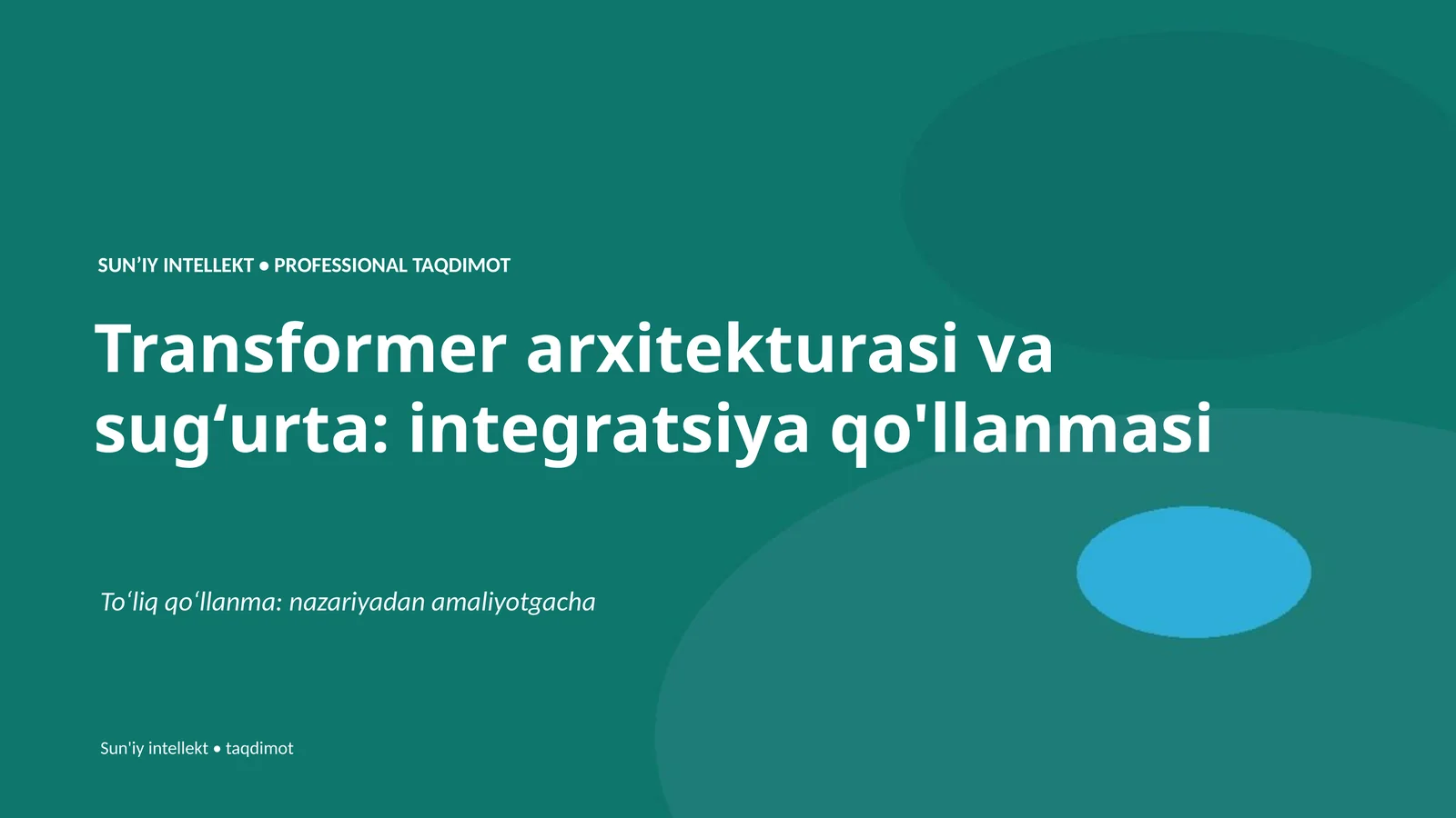 Transformer arxitekturasi va sugʻurta: integratsiya qo'llanmasi