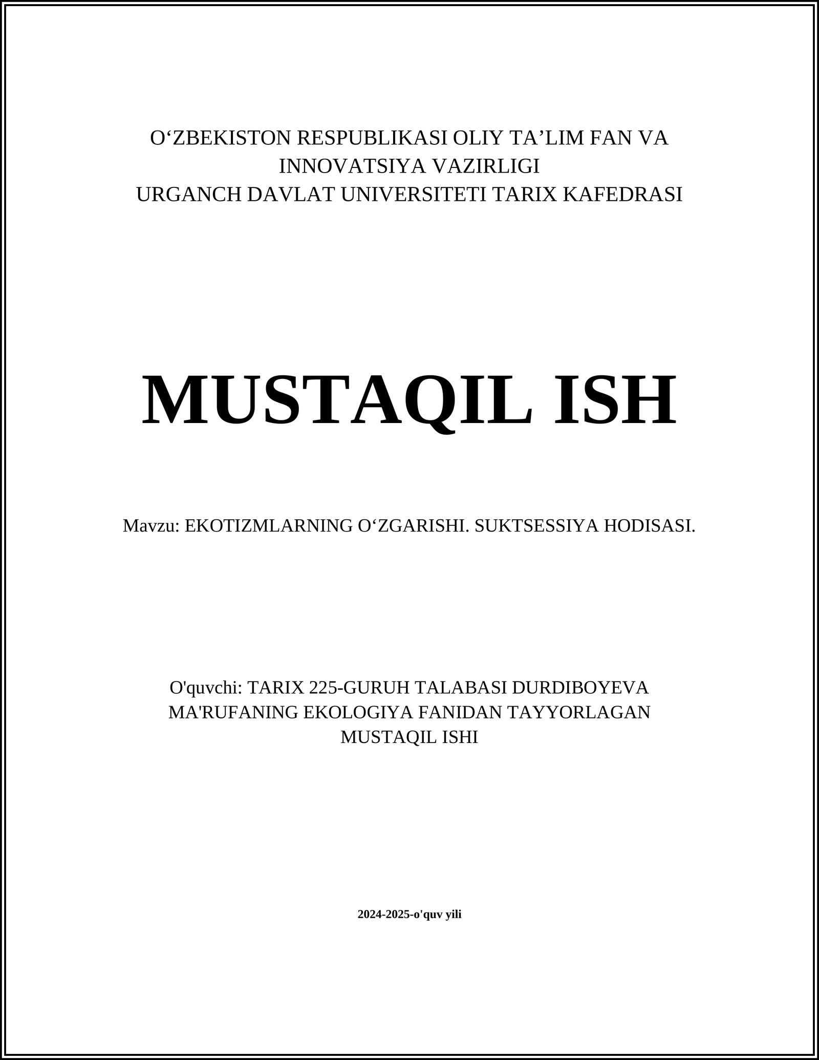 EKOTIZMLARNING OʻZGARISHI. SUKTSESSIYA HODISASI