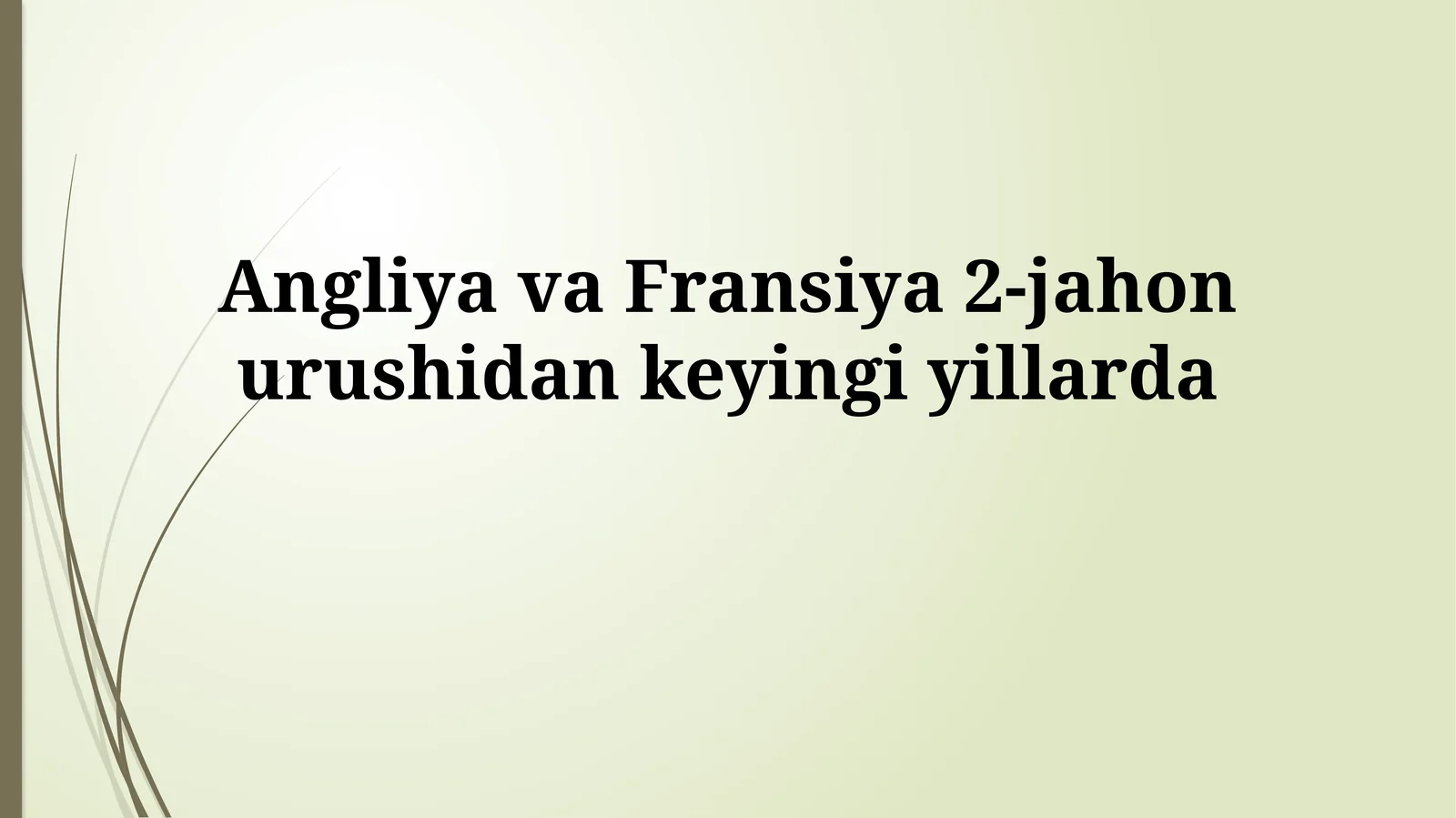 Fransiya va Angliya 2-jahon urushidan keyingi yevropa iqtisodiyoti
