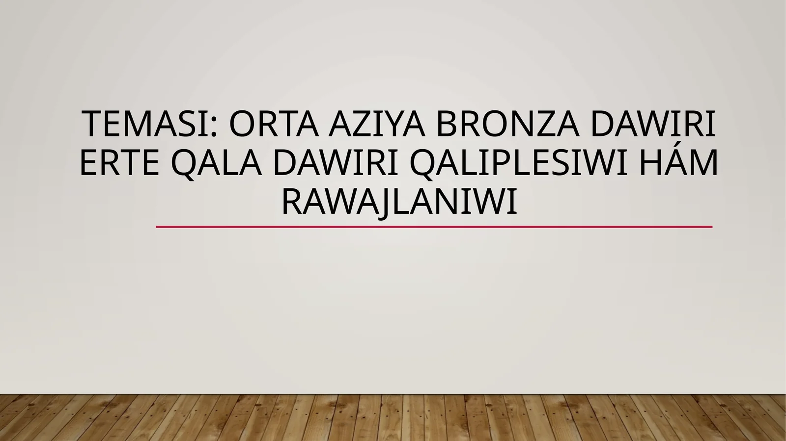 Orta Aziya Bronza Dawiri
