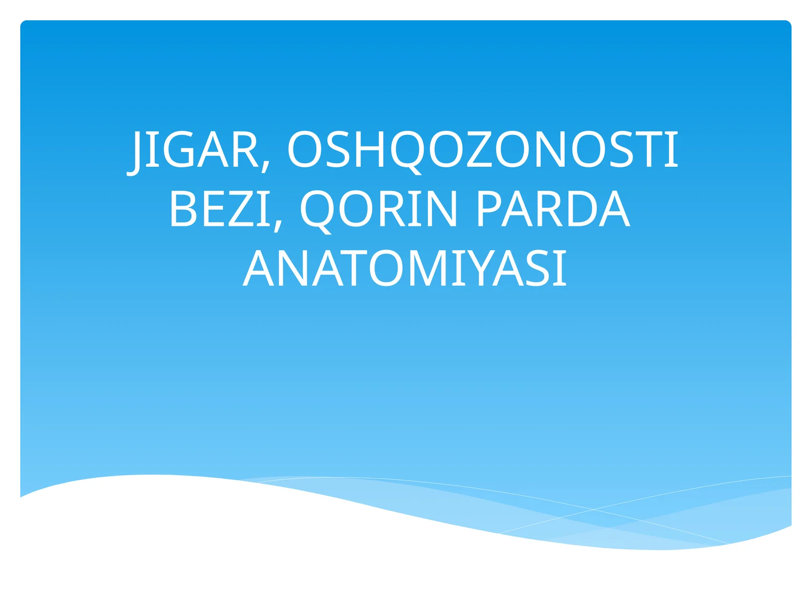OSHQOZONOSTI BEZI, QORIN PARDA ANATOMIYASI
