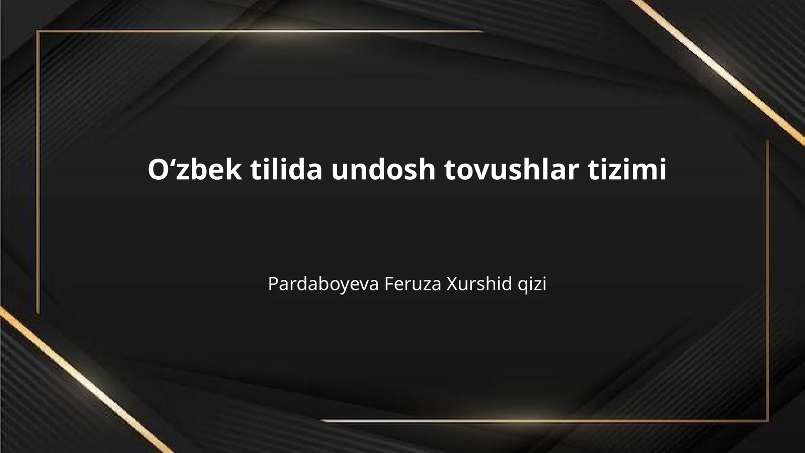 Oʻzbek tilida undosh tovushlar tizimi