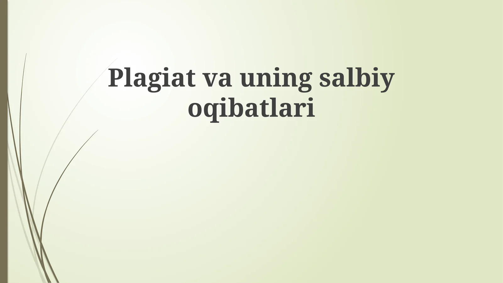 Plagiat va uning salbiy oqibatlari
