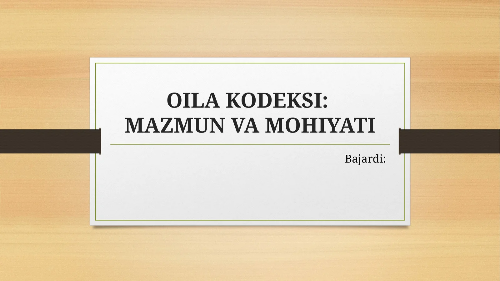 OILA KODEKSI:MAZMUN VA MOHIYATI