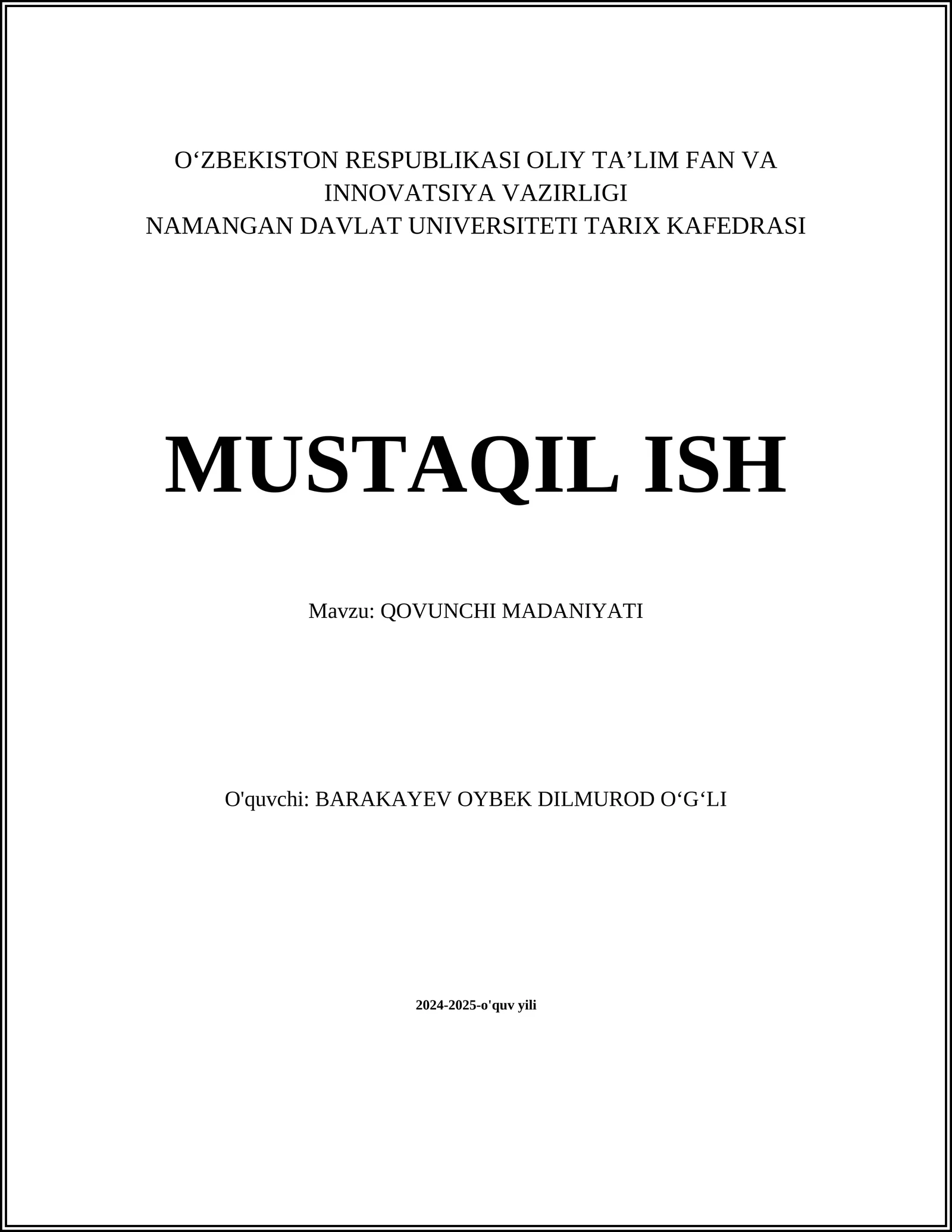 MUSTAQIL ISH Mavzu: QOVUNCHI MADANIYATI