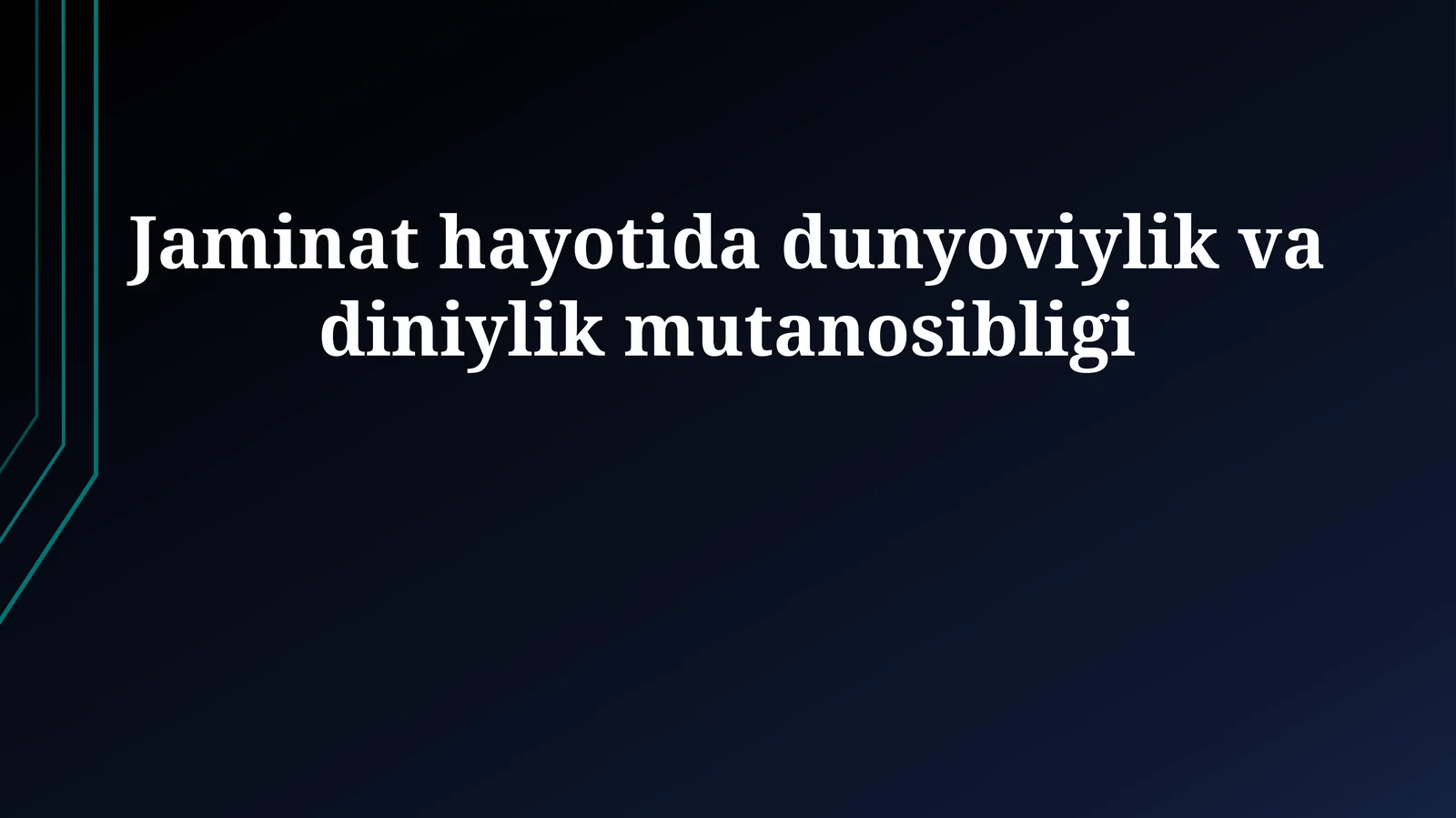 Jaminat hayotida dunyoviylik va diniylik mutanosibligi
