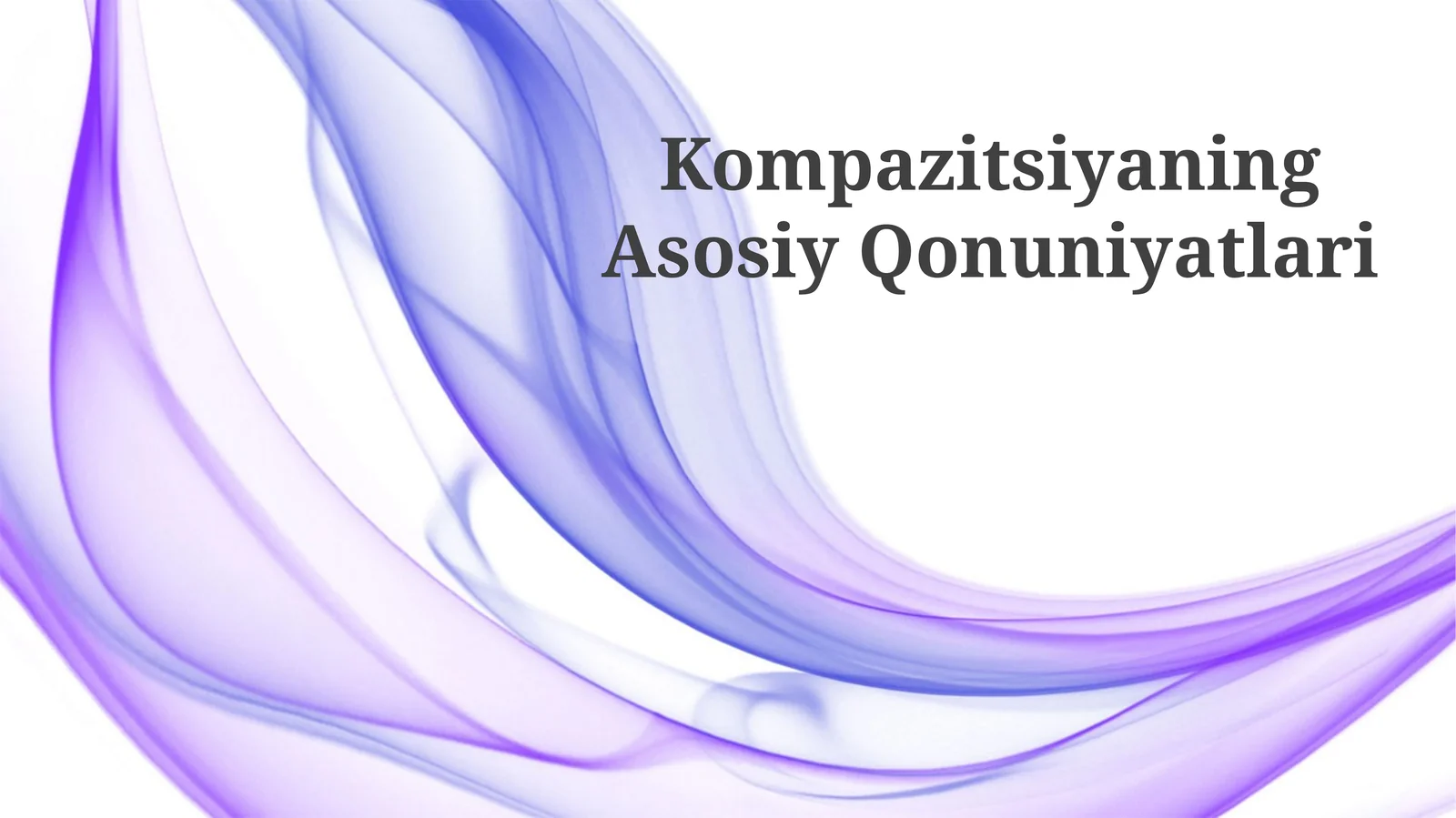 Kompazitsiyaning Asosiy Qonuniyatlari