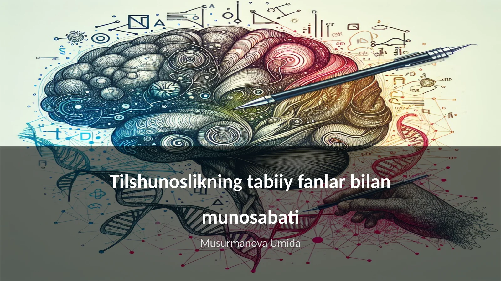 Tilshunoslikning tabiiy fanlar bilan munosabati