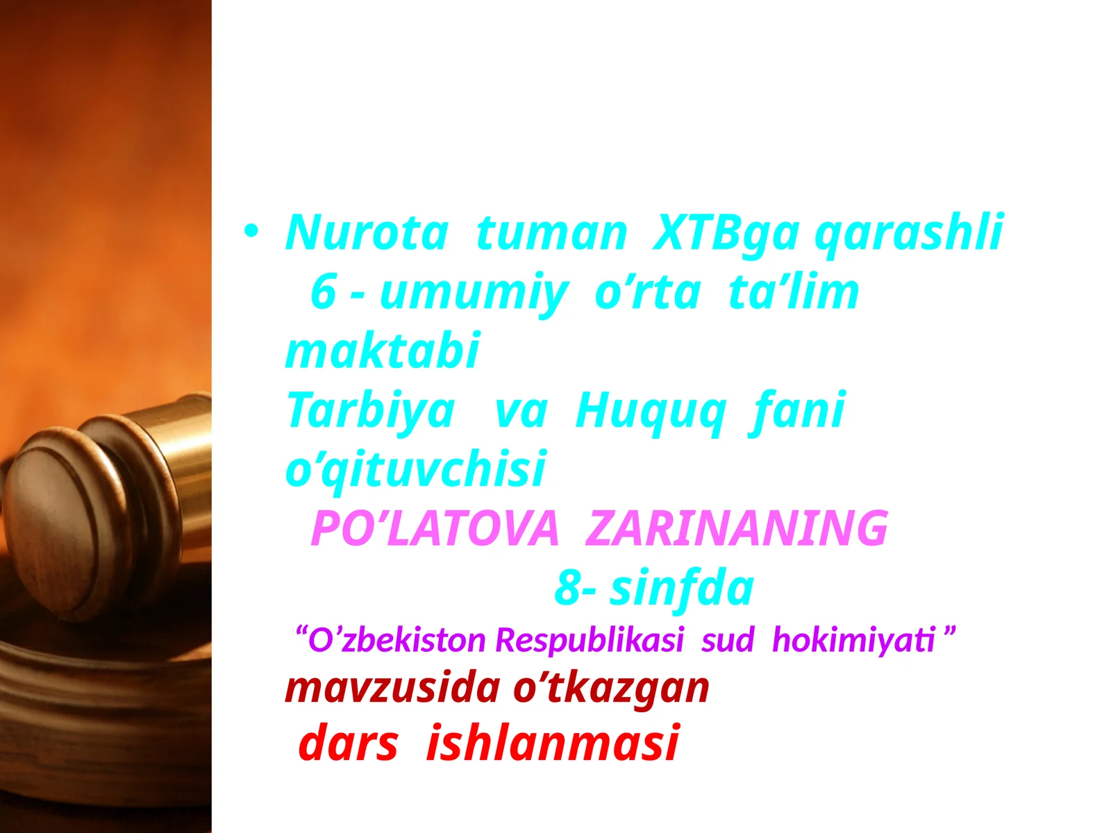 8-sinf Huquqdan ochiq dars ishlanma. O'zbekiston Respublikasi sud tizimi (Sud hokimiyati)