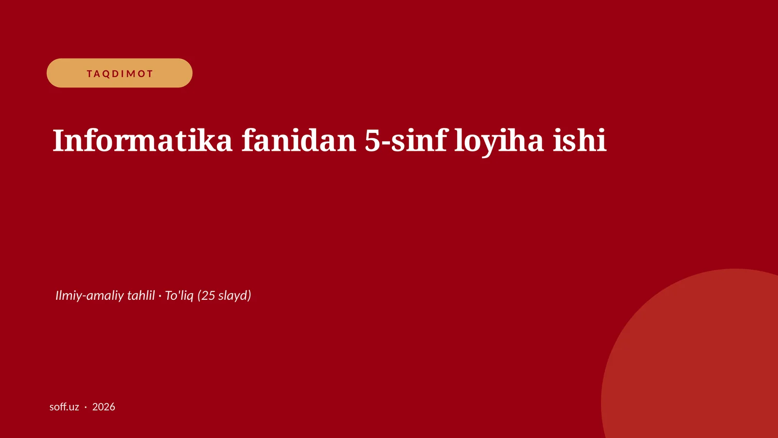 Informatika fanidan 5-sinf loyiha ishi