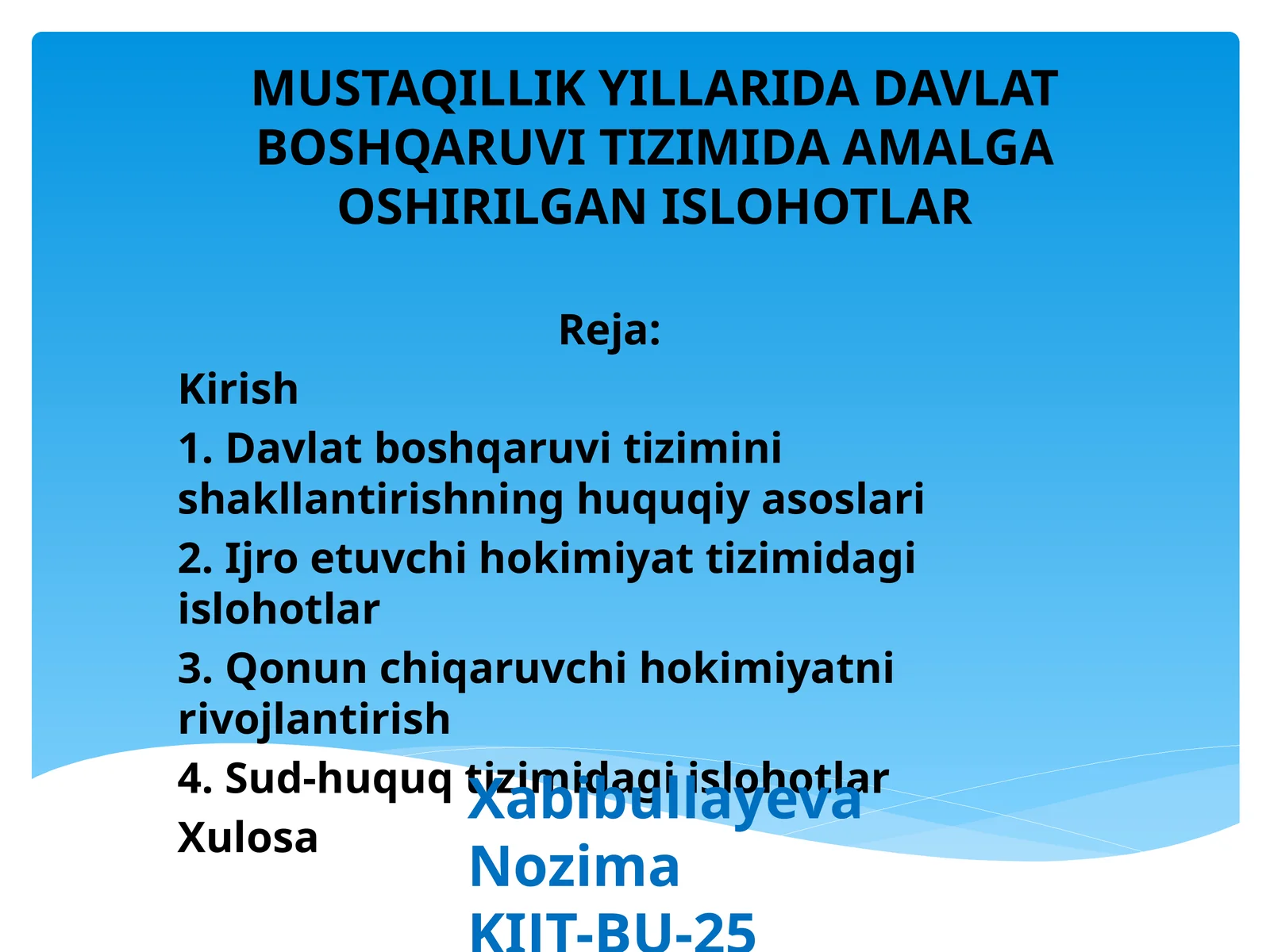 MUSTAQILLIK YILLARIDA DAVLAT BOSHQARUVI TIZIMIDA AMALGA OSHIRILGAN ISLOHOTLARtarix