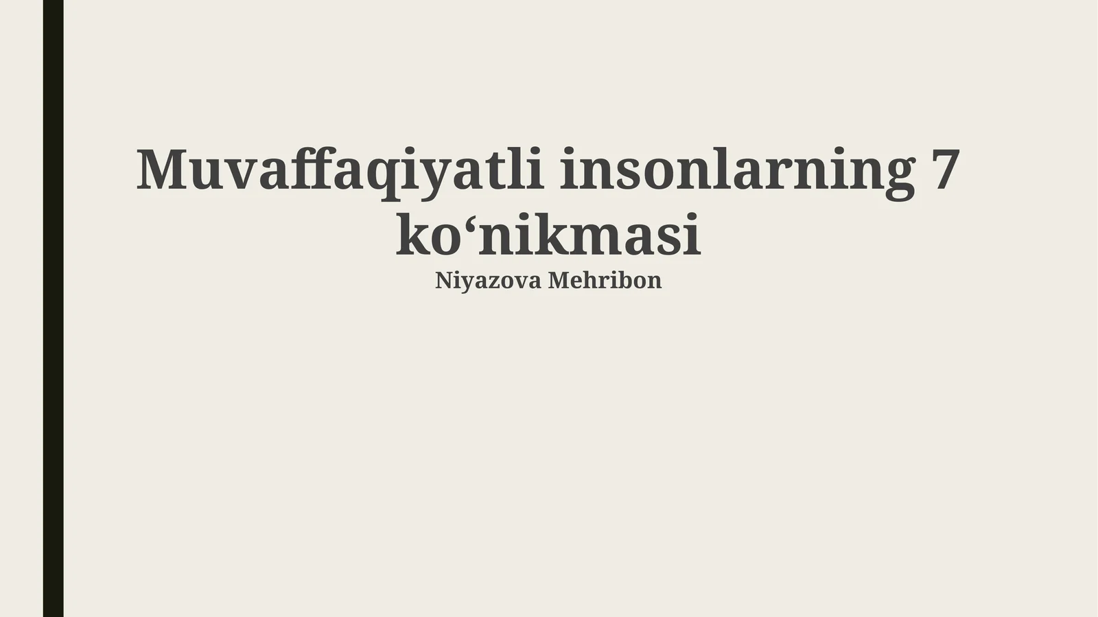 Muvaffaqiyatli insonlarning 7 ko‘nikmasi