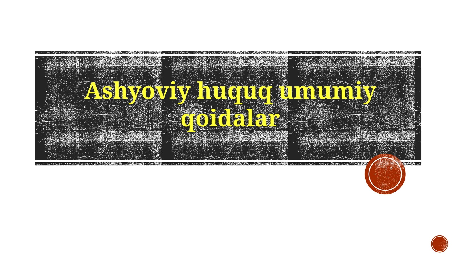 Ashyoviyhuququmumiyqoidalar