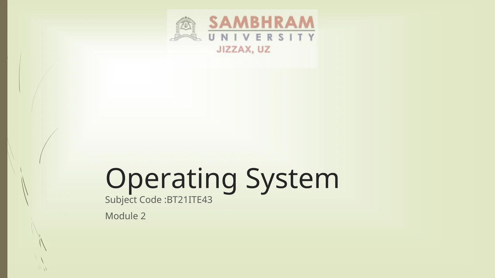 Operating System