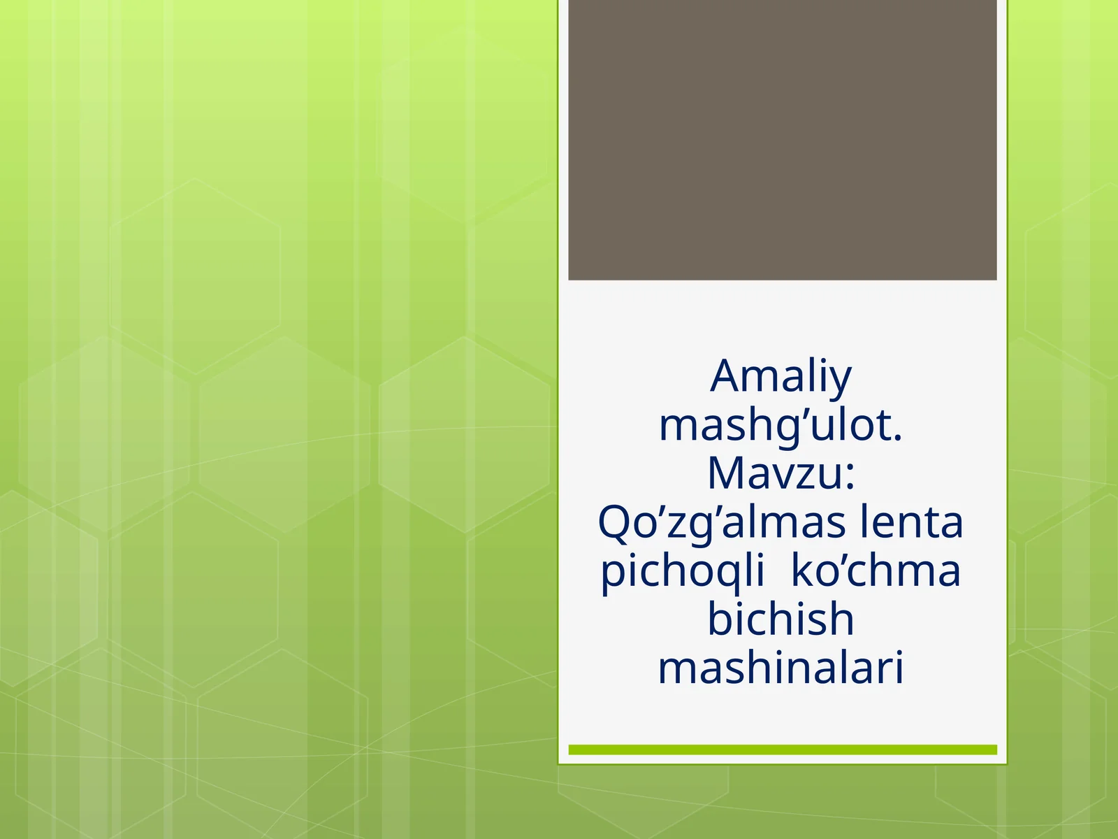 Qo’zg’almas lentapichoqli ko’chmabichish mashinalari