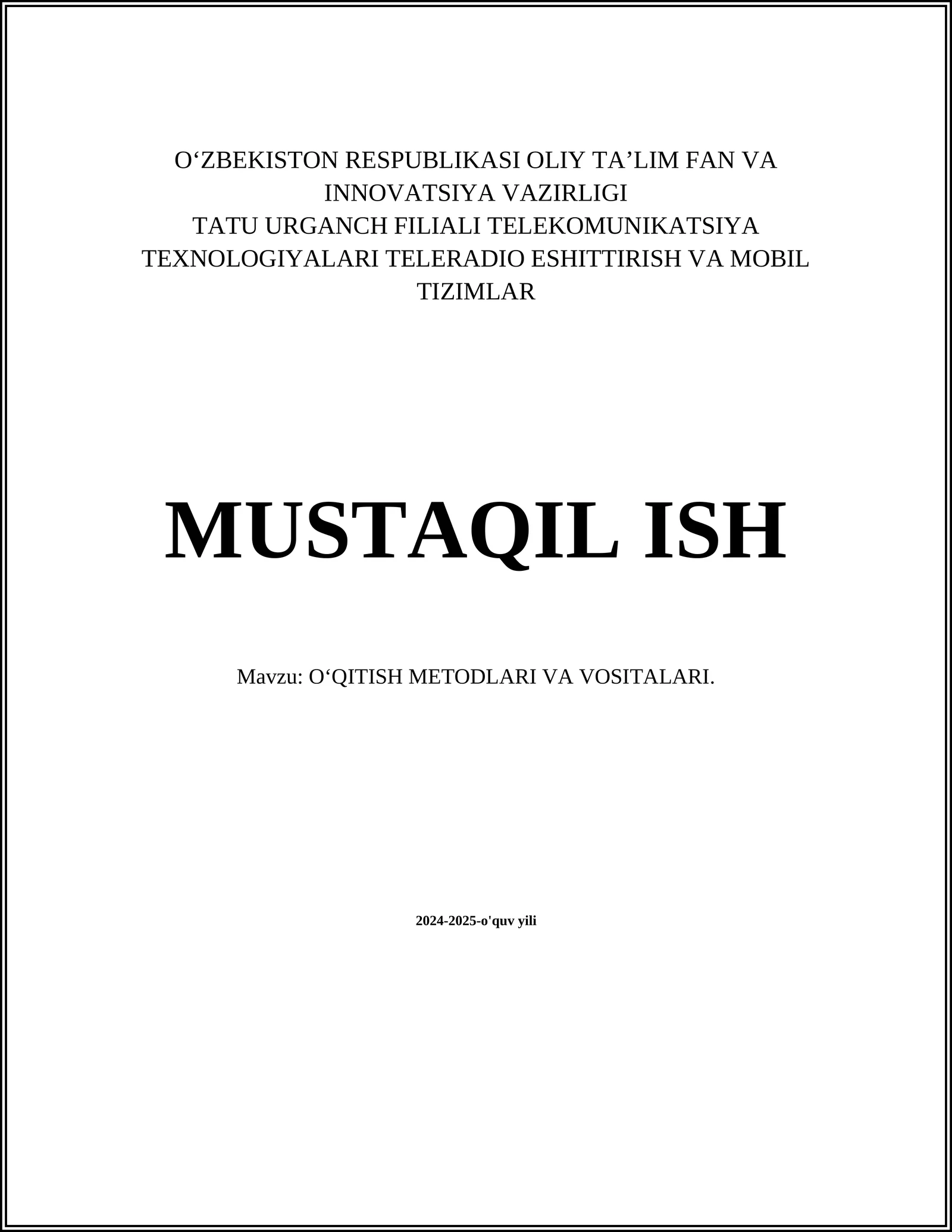 OʻQITISH METODLARI VA VOSITALARI
