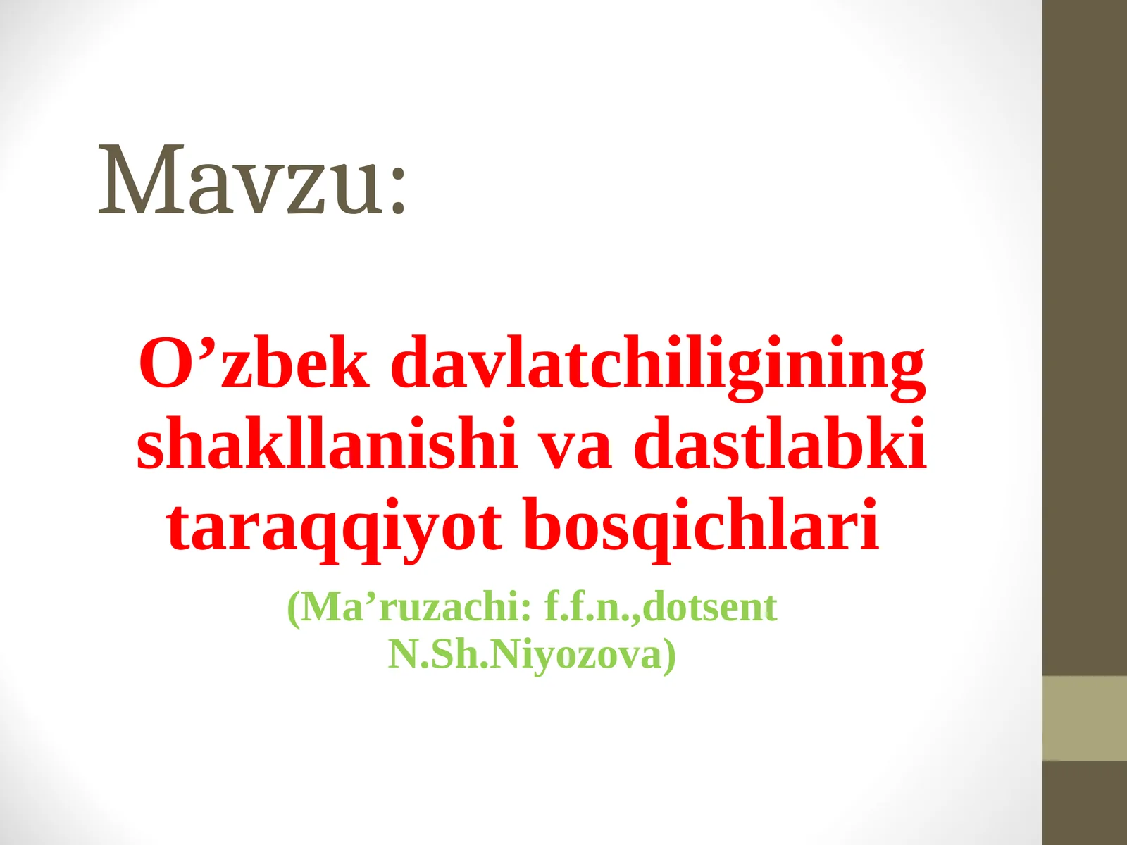 O’zbek davlatchiligining shakllanishi va dastlabki taraqqiyot bosqichlari