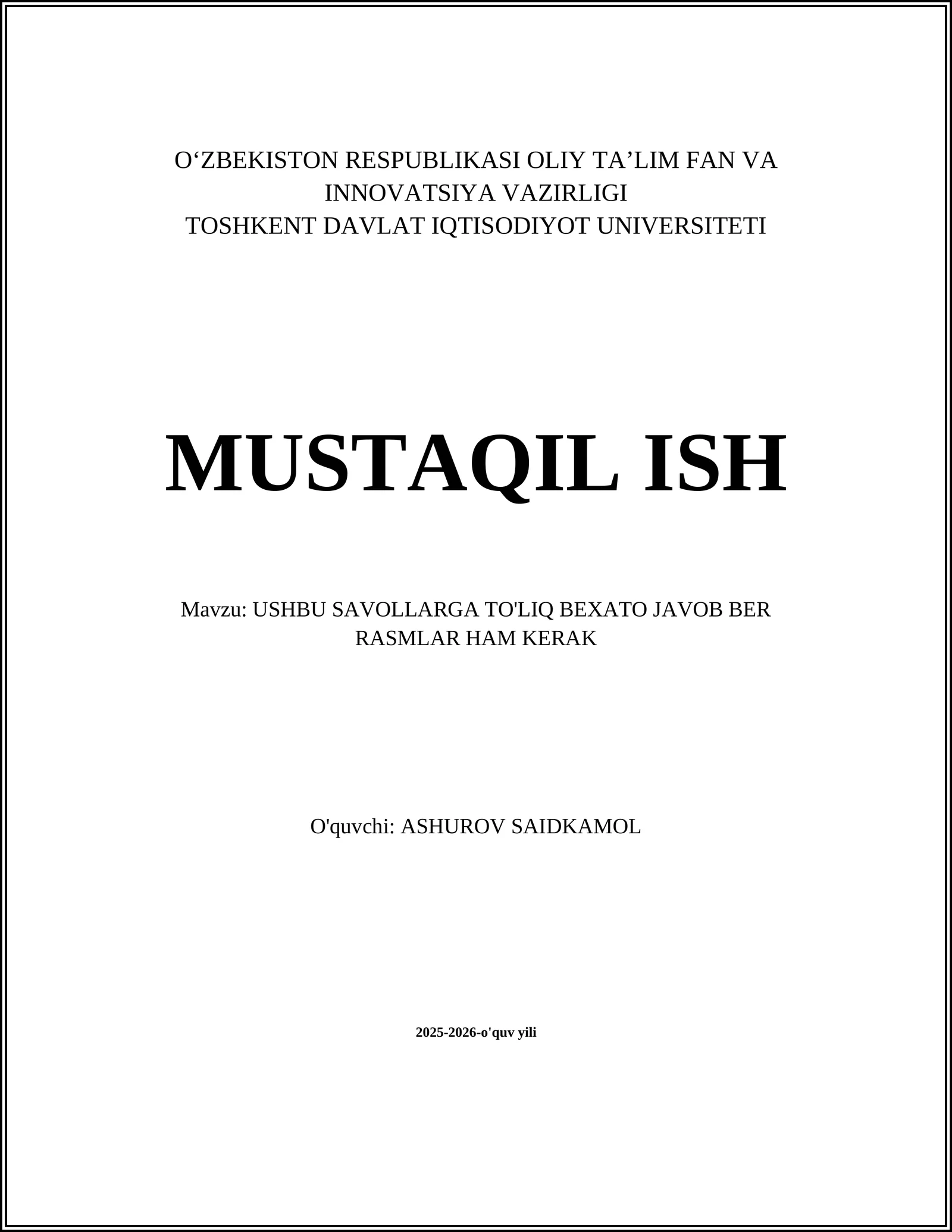 USHBU SAVOLLARGA TO'LIQ BEXATO JAVOB BER RASMLAR HAM KERAK